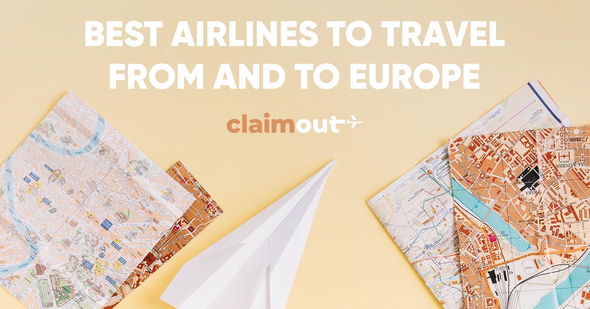 The Best airlines to travel FROM and TO Europe